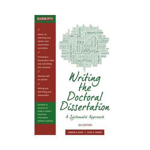 Writing the Doctoral Dissertation: A Systematic Approach