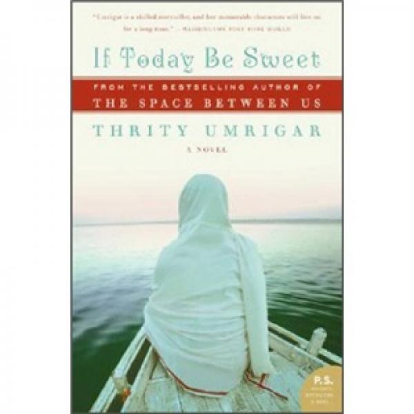 If Today Be Sweet: A Novel