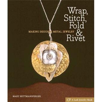 Wrap,Stitch,Fold&Rivet[围巾,缝制,折叠及铆钉]