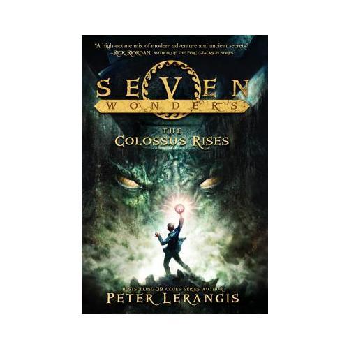 Seven Wonders Book 1: The Colossus Rises