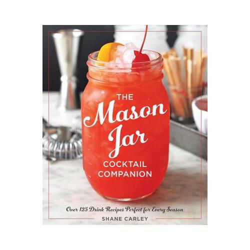The Mason Jar Cocktail Companion