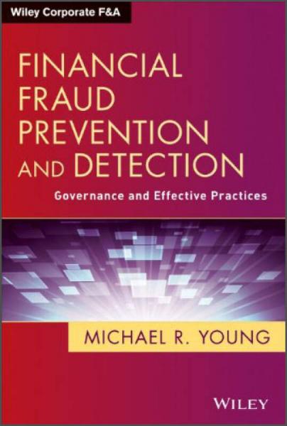 Financial Fraud Prevention and Detection: Governance and Effective Practices (Wiley Corporate F&A)