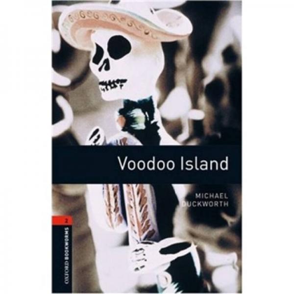 Oxford Bookworms Library Third Edition Stage 2: Voodoo Island