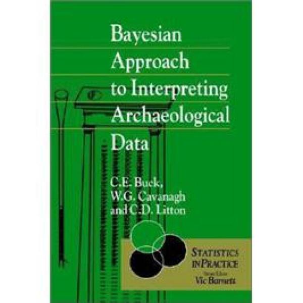 BayesianApproachtoInterpretingArchaeologicalData