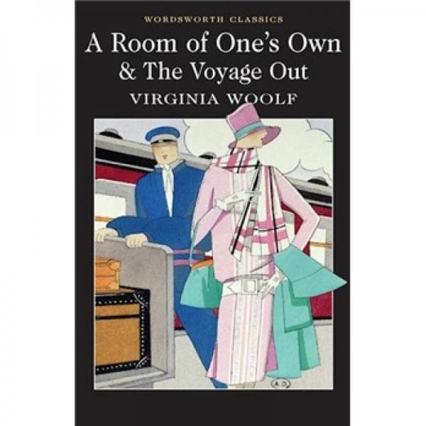 A Room of One's Own & The Voyage Out (Wordsworth Classics)[一间自己的房间 & 远航]
