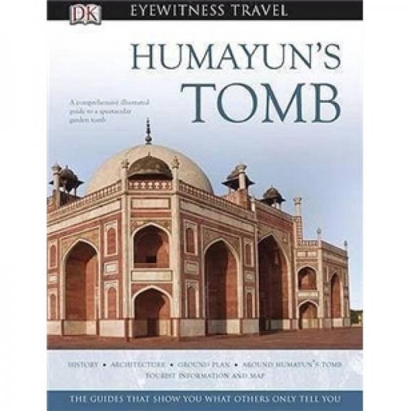 Humayun's Tomb (DK Eyewitness Travel Monuments Of India)