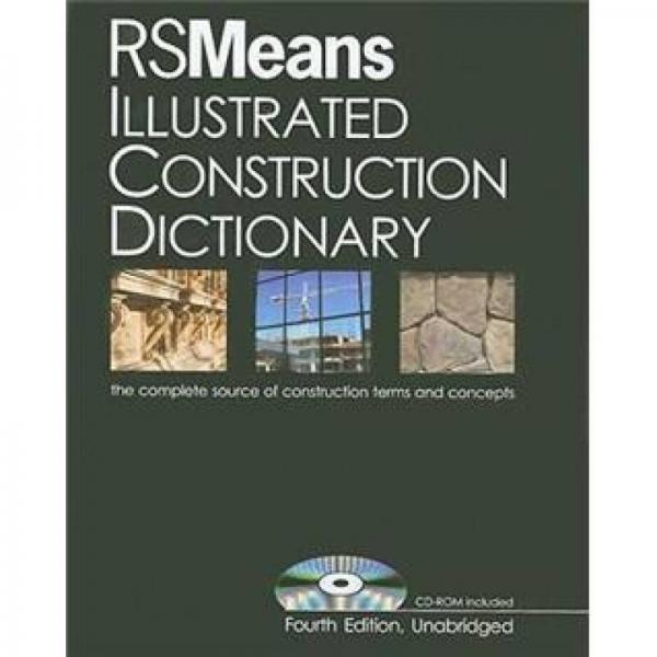 MEANS ILLUSTRATED CONSTRUCTION DICTIONARY FOURTH EDITION UNABRIDGED  (CD-ROM INCLUDED)