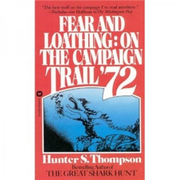 Fear and Loathing: On the Campaign Trail