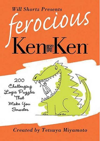 Will Shortz Presents Ferocious KenKen: 200 Challenging Logic Puzzles That Make You Smarter