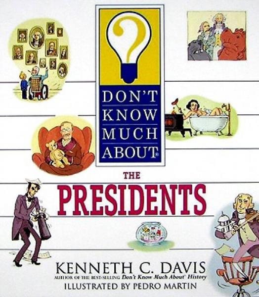 Don't Know Much About the Presidents (Revised Edition)[你不知道的美國總統(tǒng)]