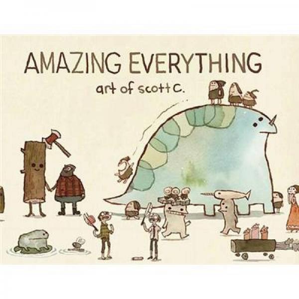 Amazing Everything：The Art of Scott C.