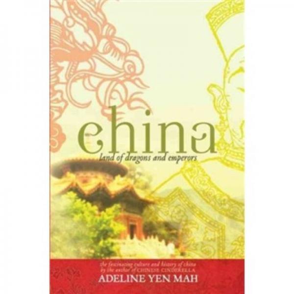 China: Land of Dragons and Emperors