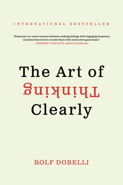 The Art of Thinking Clearly Intl [Mass Market Paperback]