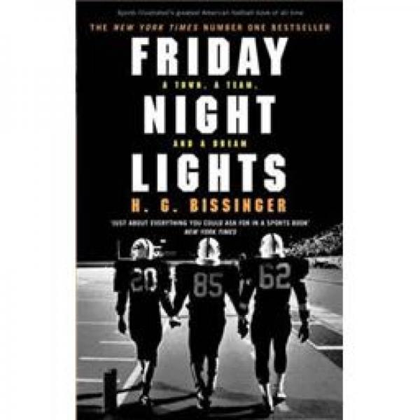 Friday Night Lights: A Town, a Team, and a Dream