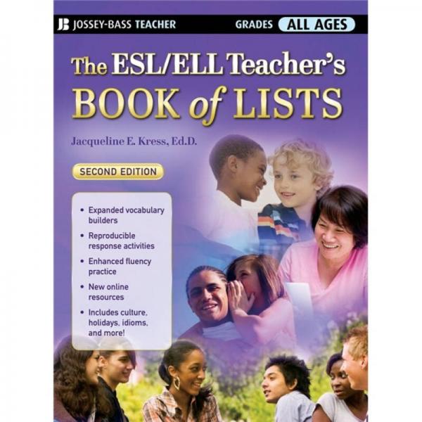 The ESL/ELL Teacher's Book of Lists 2nd Edition[Esl/Ell 教師名單手冊(cè)]