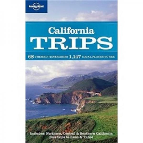 Lonely Planet: California Trips孤獨星球旅行指南：加利福尼亞旅行