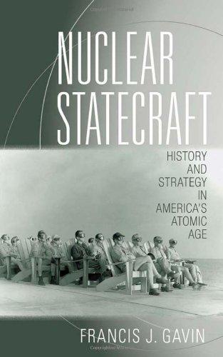 Nuclear Statecraft: History and Strategy in America's Atomic Age 核纲领: 美国原子时代的历史和战略