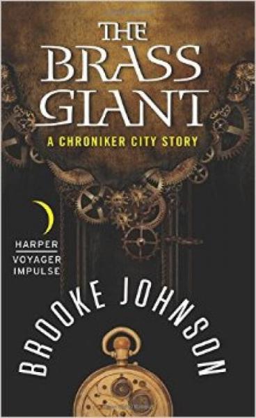 The Brass Giant  A Chroniker City Story