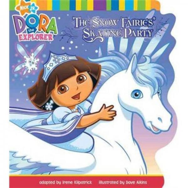 The Snow Fairies' Skating Party  Board Book  朵拉故事书系列