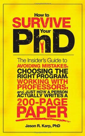 How to Survive Your PhD