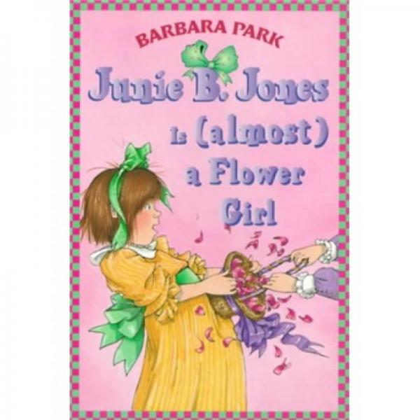 Junie B. Jones Is (almost) a Flower Girl No.13