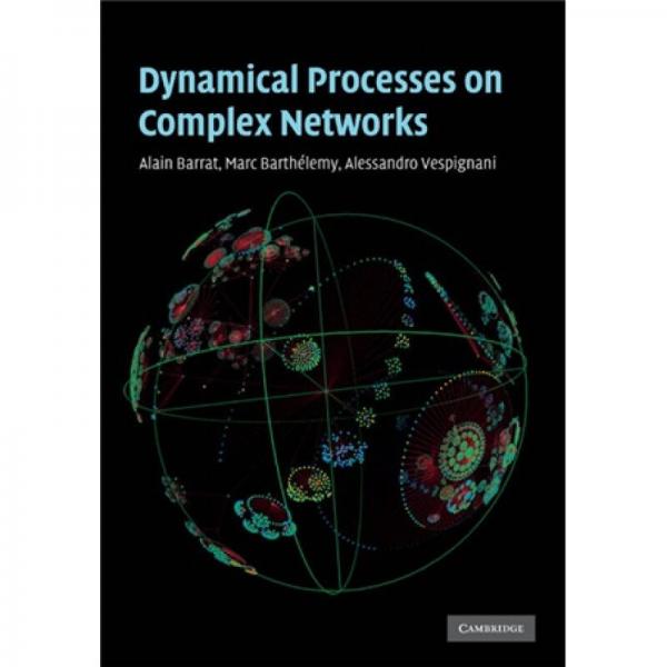 Dynamical Processes on Complex Networks[復(fù)雜網(wǎng)絡(luò)上的動(dòng)力學(xué)過(guò)程]