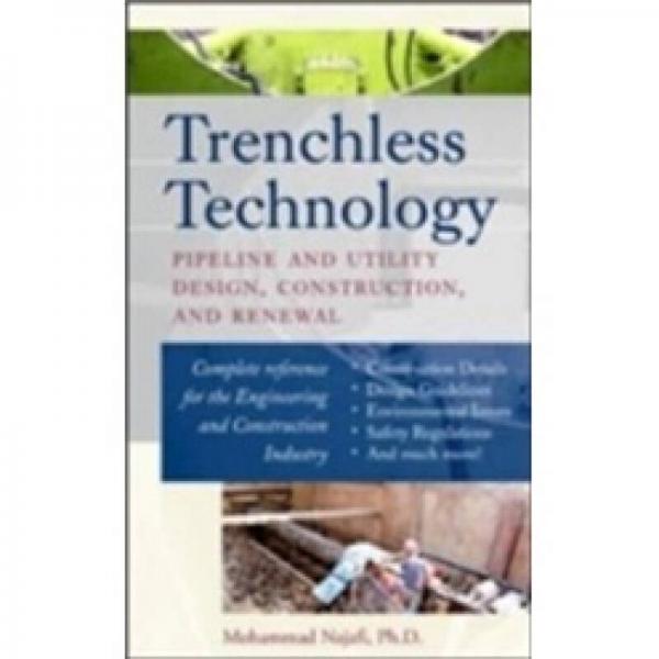 Trenchless Technology : Pipeline and Utility Design, Construction, and Renewal