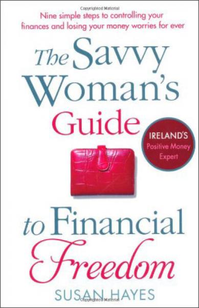 The Savvy Woman's Guide to Financial Freedom