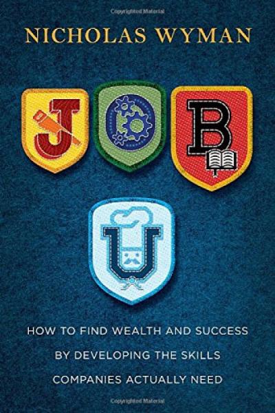 Job U  How to Find Wealth and Success by Develop