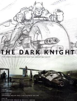The Dark Knight：Featuring Production Art and Full Shooting Script
