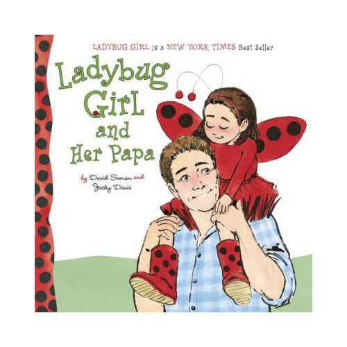 Ladybug Girl and Her Papa