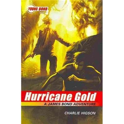 TheYoungBondSeries,BookFour:HurricaneGold(AJamesBondAdventure)
