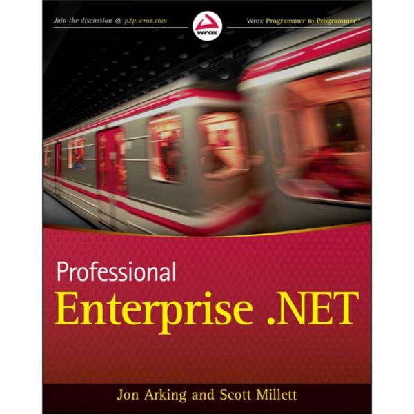 Professional Enterprise .NET 精通.NET企业项目开发：最新的模式、工具与方法