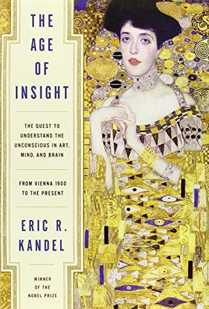 The Age of Insight：The Quest to Understand the Unconscious in Art, Mind, and Brain, from Vienna 1900 to the Present