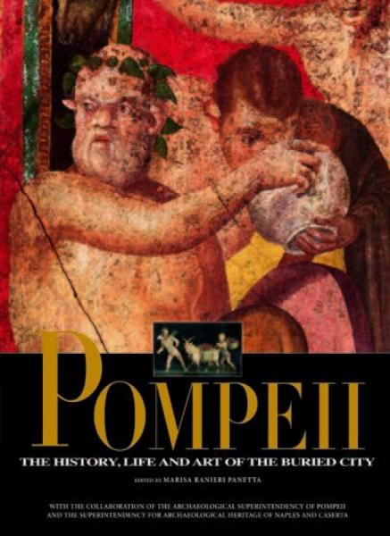 Pompeii: The History, Life and Art of the Buried City龐培