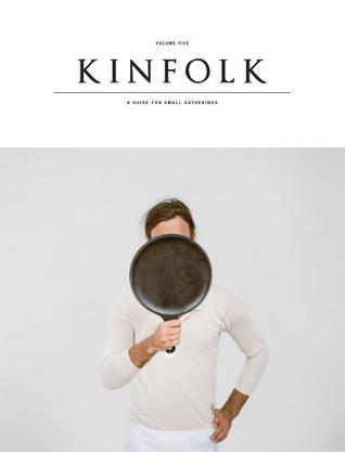 Kinfolk Volume Five