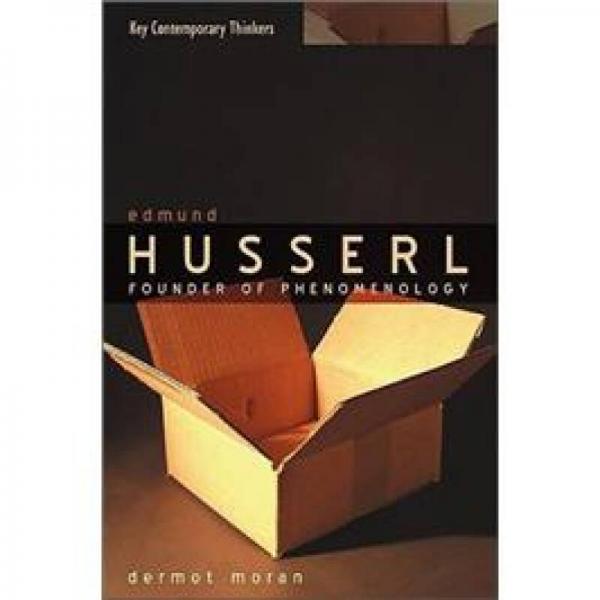 Edmund Husserl: Founder of Phenomenology 