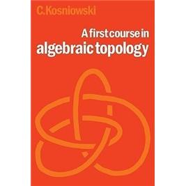 AFirstCourseinAlgebraicTopology