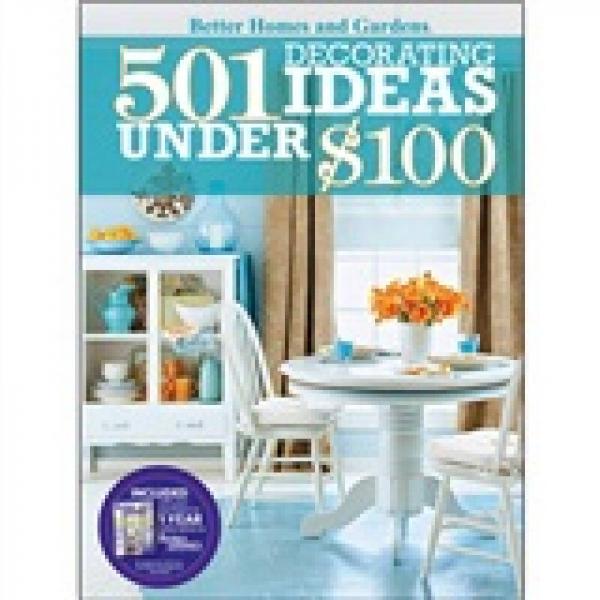 501 Decorating Ideas Under $100  100美元以下的501種裝修理念