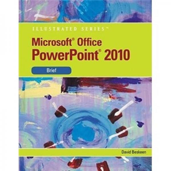 MS Office Powerpoint 2010 Illustrated Brief (Illustrated (Course Technology))
