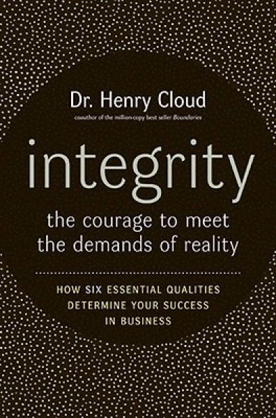 Integrity: The Courage to Meet the Demands of Reality[诚信: 满足现实需求的勇气]
