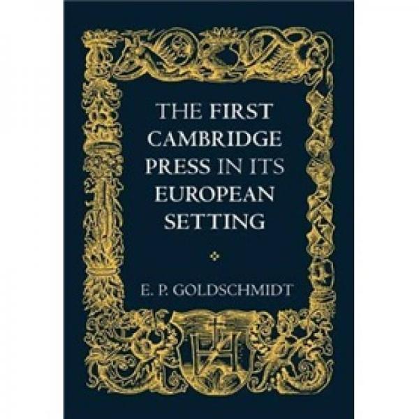 The First Cambridge Press in its European Setting