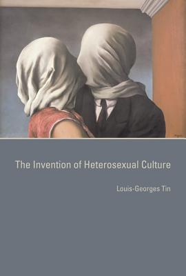 TheInventionofHeterosexualCulture