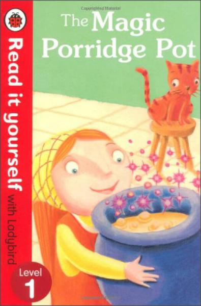 The Magic Porridge Pot (Read it Yourself with Ladybird, Level 1)