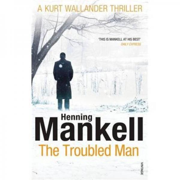 Troubled Man (Kurt Wallander Mystery)