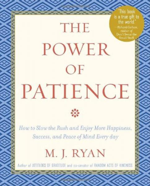 The Power of Patience  How to Slow the Rush and 