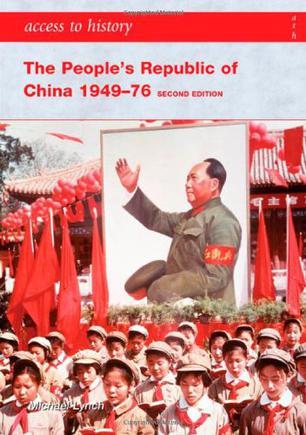 Access to History The People's Republic of China 1949-76 (Access to History)