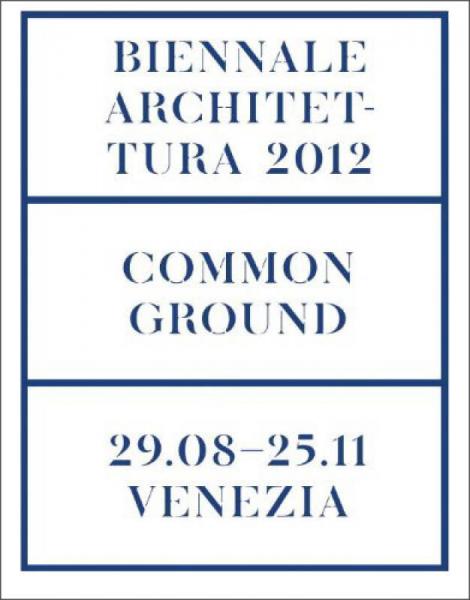 Common Ground: 13th Archtecturra DI Biennale Venezia