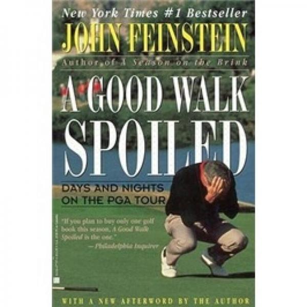 Good Walk Spoiled: Days and Nights on the PGA Tour