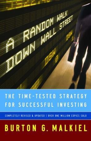 A Random Walk Down Wall Street：The Time-Tested Strategy for Successful Investing, Ninth Edition